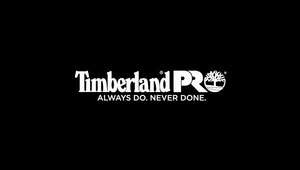 TIMBERLAND PRO “ALWAYS DO. NEVER DONE.”